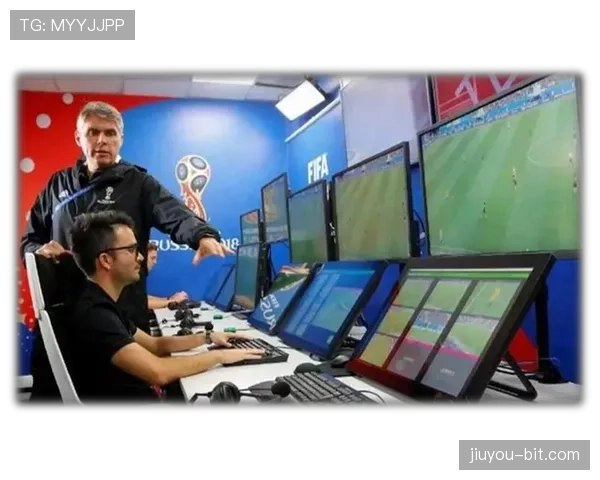 提问科普型：视频比赛官员（VAR）如何影响关键判罚流程解析